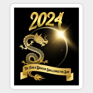 2024: The Year a Dragon Swallowed the Sun Magnet